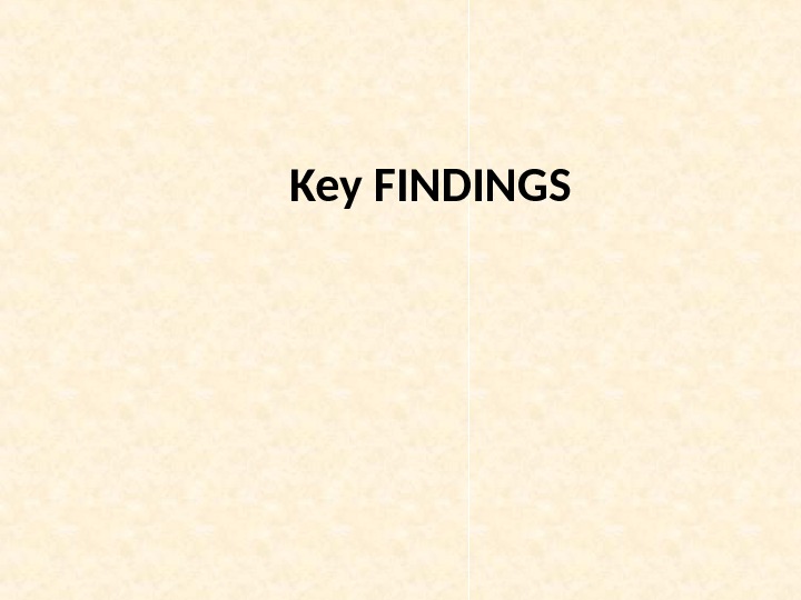 Key FINDINGS 