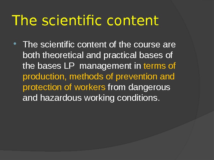 The scientific content of the course are both theoretical and practical bases of the bases LP