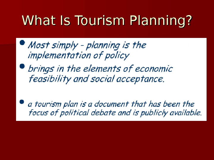   What Is Tourism Planning? 