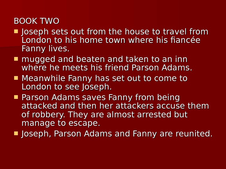 BOOK TWO Joseph sets out from the house to travel from London to his home town