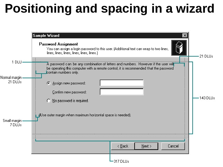 Positioning and spacing in a wizard 