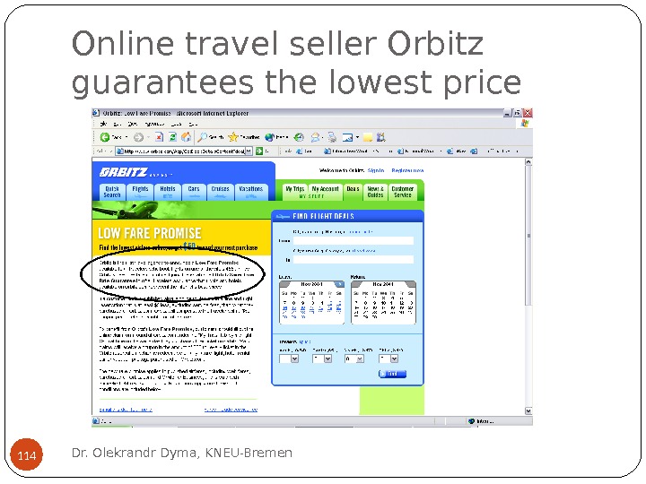 Online travel seller Orbitz guarantees the lowest price 114 Dr. Olekrandr Dyma, KNEU-Bremen 