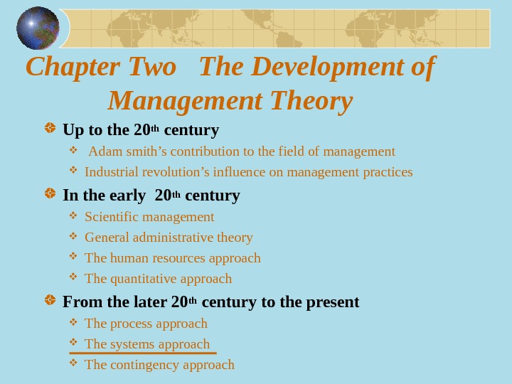 Chapter Two  The Development of Management Theory Up to the 20 th century  Adam