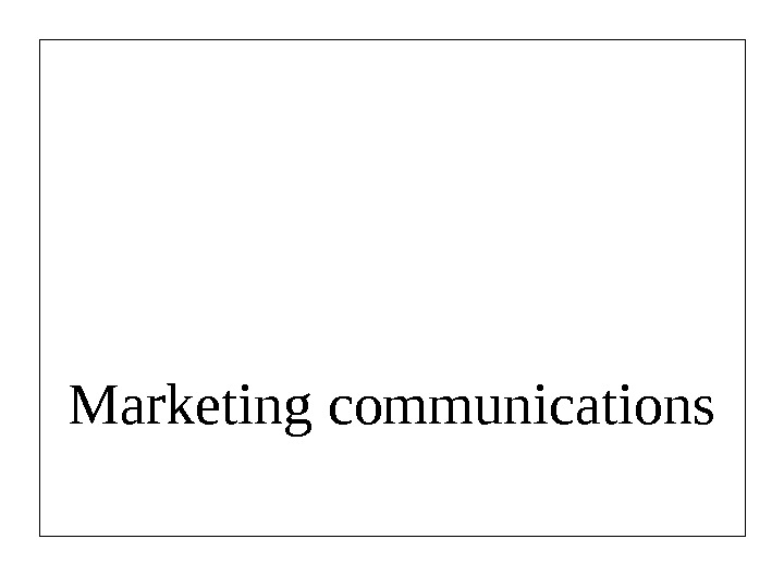 Marketing communications 