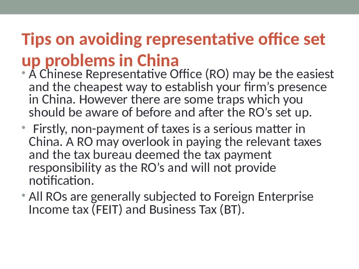 Tips on avoiding representative office set up problems in China • A Chinese Representative Office (RO)