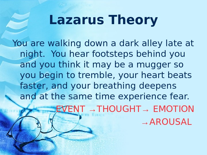 Lazarus Theory You are walking down a dark alley late at night. You hear footsteps behind