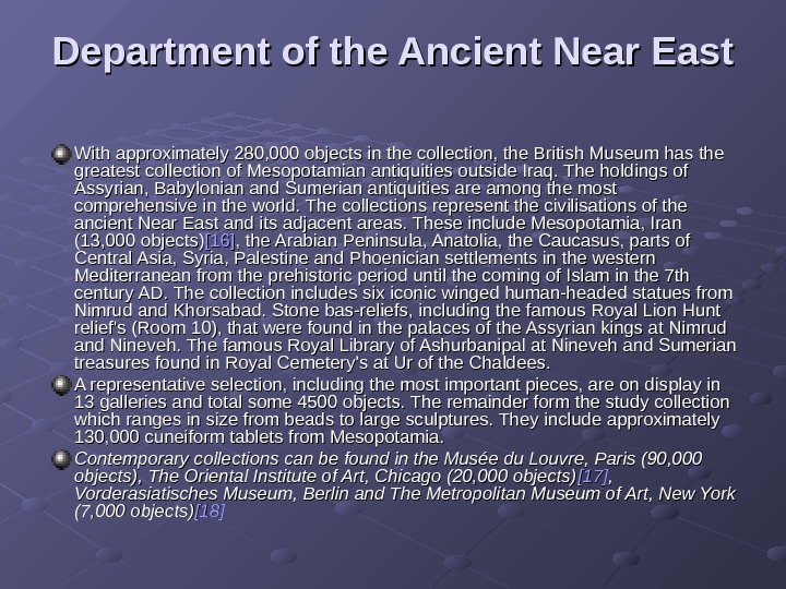   Department of the Ancient Near East With approximately 280, 000 objects in the collection,