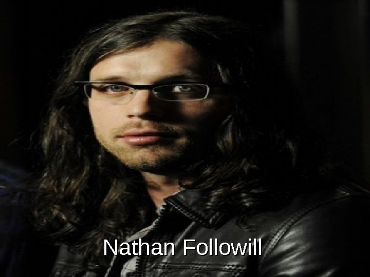   Nathan Followil ll 