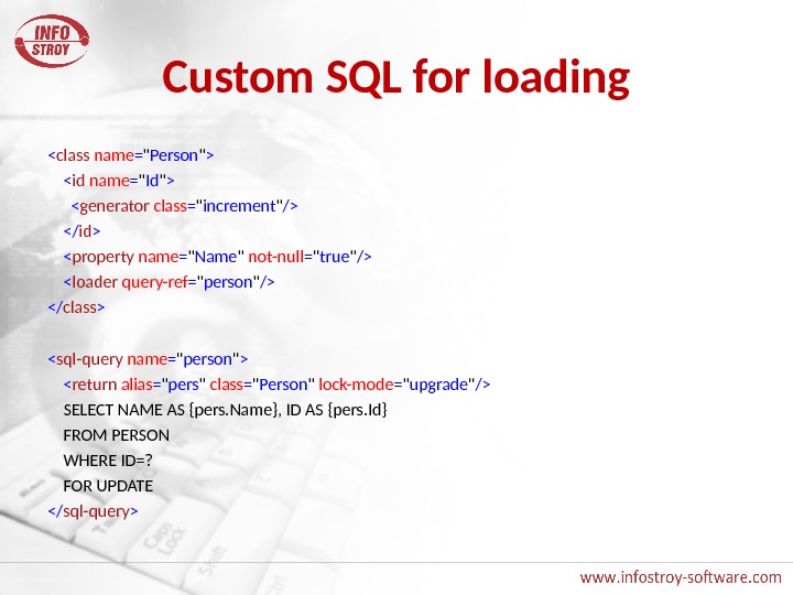 Custom SQL for loading  class  name =  Person    id 