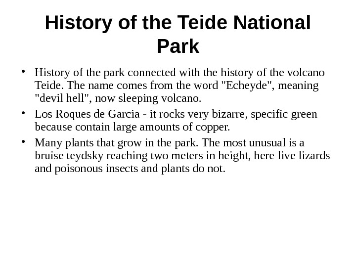   History of the Teide National Park • History of the park connected with the