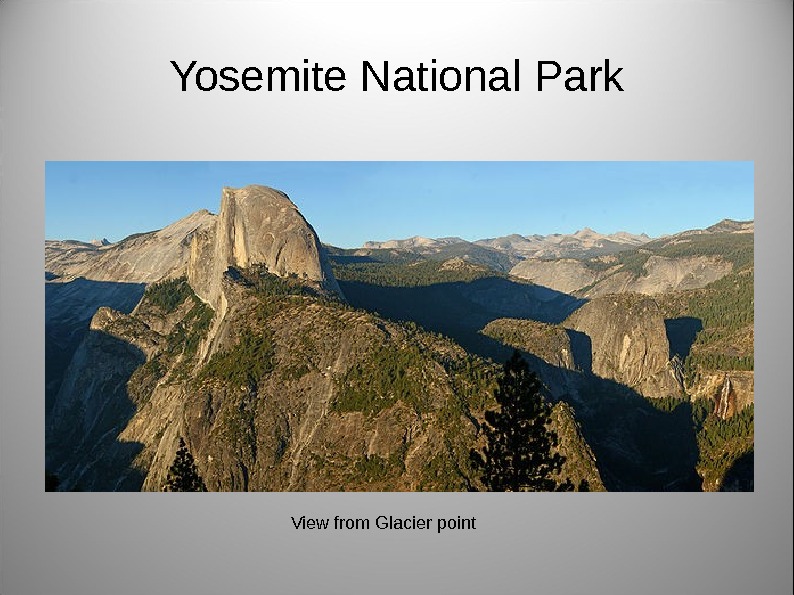 Yosemite National Park View from Glacier point 
