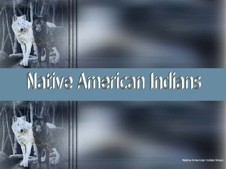Native American Indian Music 
