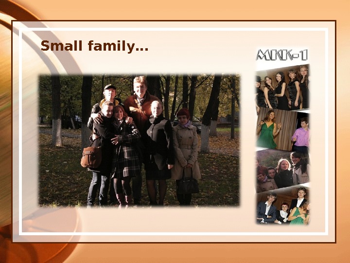 Small family… 