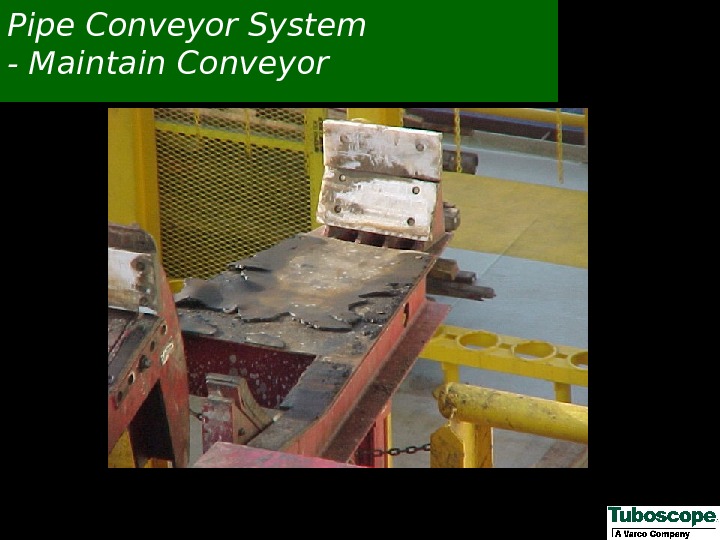 Pipe Conveyor System - Maintain Conveyor 