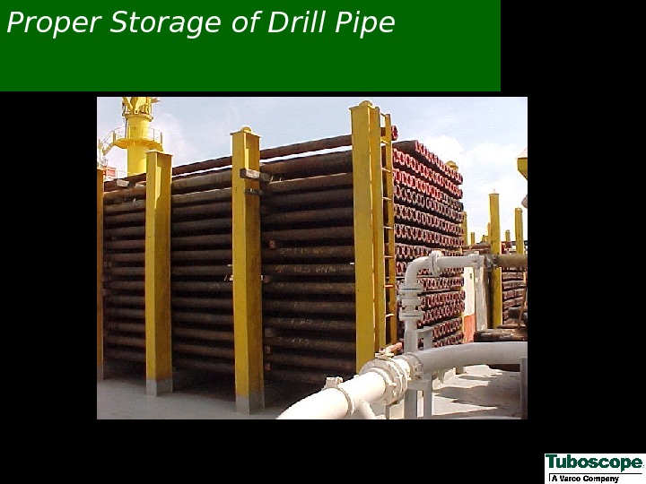 Proper Storage of Drill Pipe 