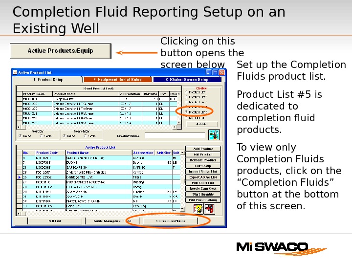 Clicking on this button opens the screen below Set up the Completion Fluids product list. Product