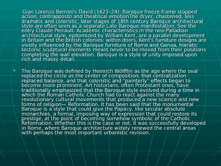     Gian Lorenzo Bernini's David (1623– 24): Baroque freeze-frame stopped action, contrapposto and