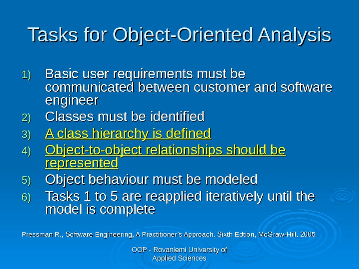 OOP - Rovaniemi University of Applied Sciences. Tasks for Object-Oriented Analysis 1)1) Basic user requirements must