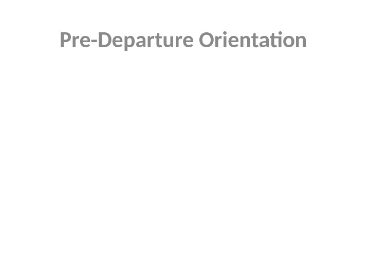 Pre-Departure Orientation 