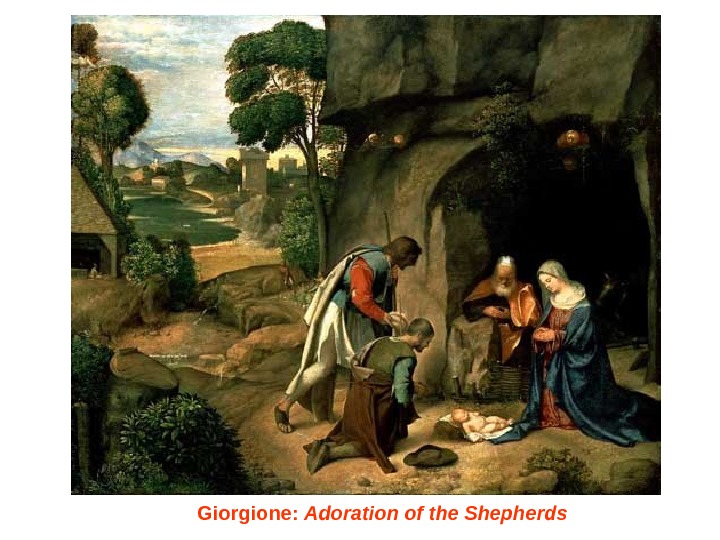   Giorgione :  Adoration of the Shepherds  