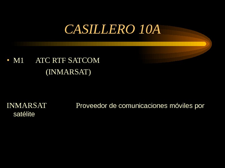CASILLERO 10 A • M 1 ATC RTF SATCOM     (INMARSAT)  