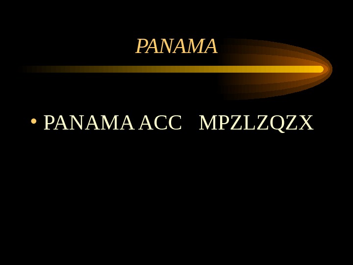 PANAMA • PANAMA ACC  MPZLZQZX 
