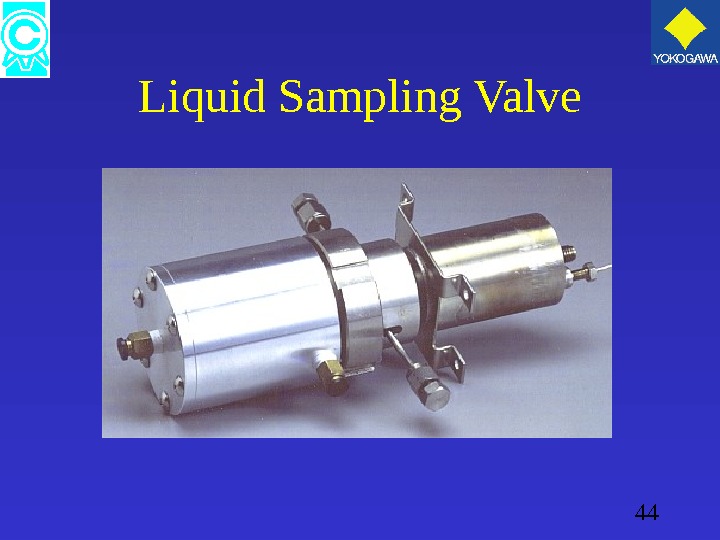 44 Liquid Sampling Valve 