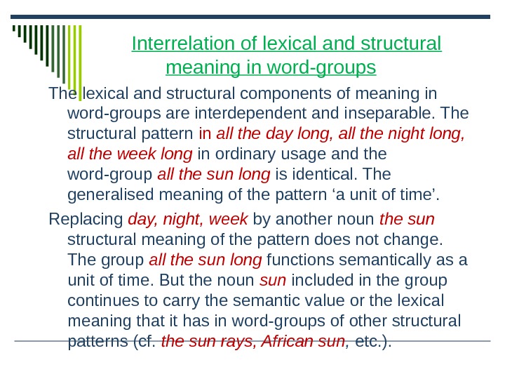 Interrelation of lexical and structural meaning in word-groups The lexical and structural components of meaning in