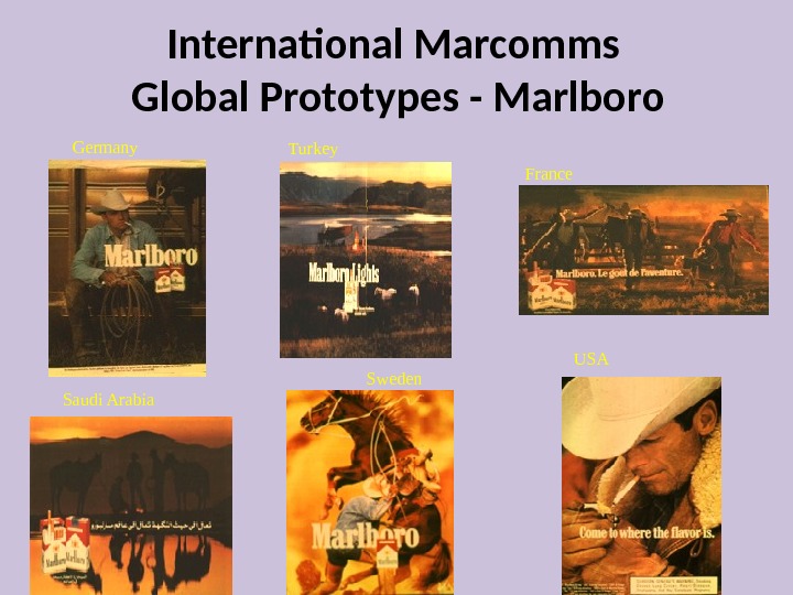 International Marcomms Global Prototypes - Marlboro Germany Turkey France Saudi Arabia USA Sweden 