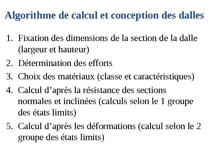 Algorithme de calcul et conception des dalles 1. Fixation des dimensions de la section de la