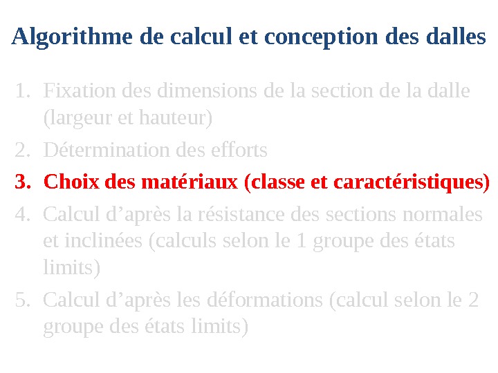 Algorithme de calcul et conception des dalles 1. Fixation des dimensions de la section de la