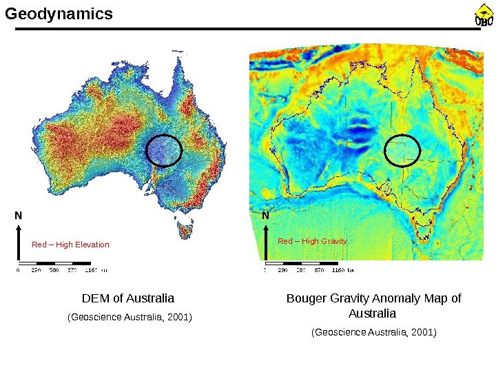 Geodynamics DEM of Australia (Geoscience Australia, 2001)NN NN Bouger Gravity Anomaly Map of Australia (Geoscience Australia,