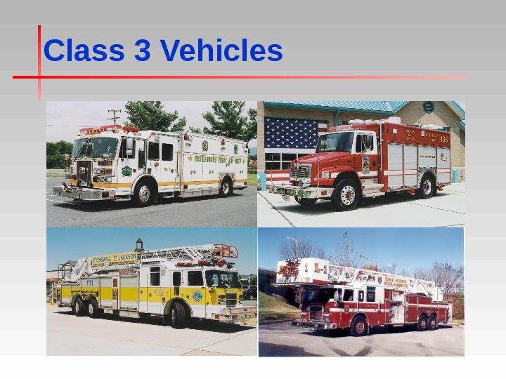 Class 3 Vehicles 