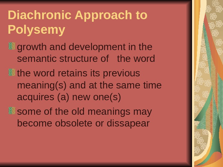 Diachronic Approach to Polysemy growth and development in the semantic structure of  the word retains