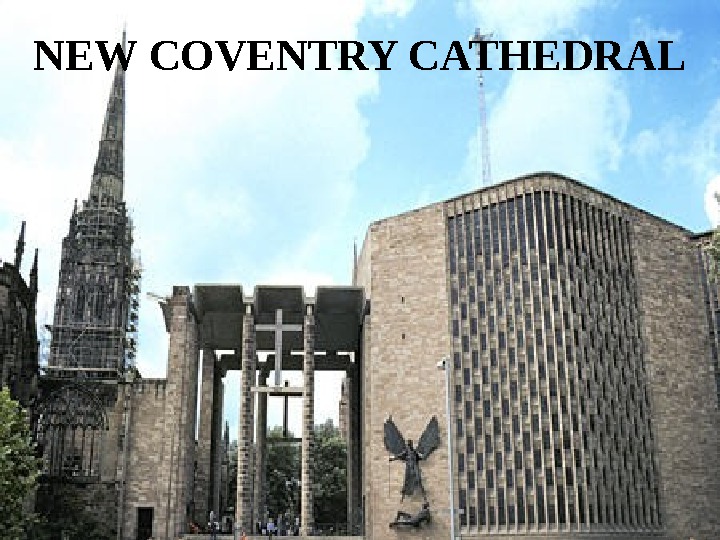   NEW COVENTRY CATHEDRAL 