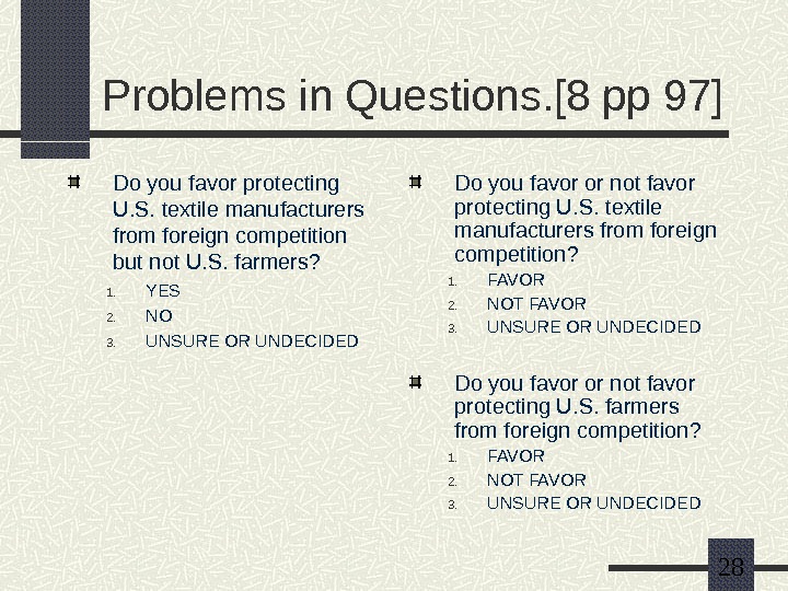   28 Problems in Questions. [8 pp 97] Do you favor protecting U. S. textile