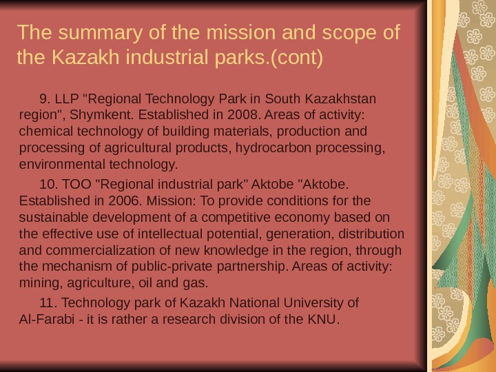   The summary of the mission and scope of the Kazakh industrial parks. (cont) 9.