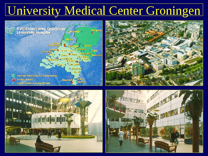   University Medical Center Groningen 