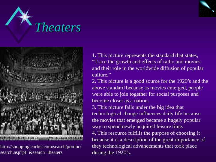 Theaters 1. This picture represents the standard that states,  “Trace the growth and effects of