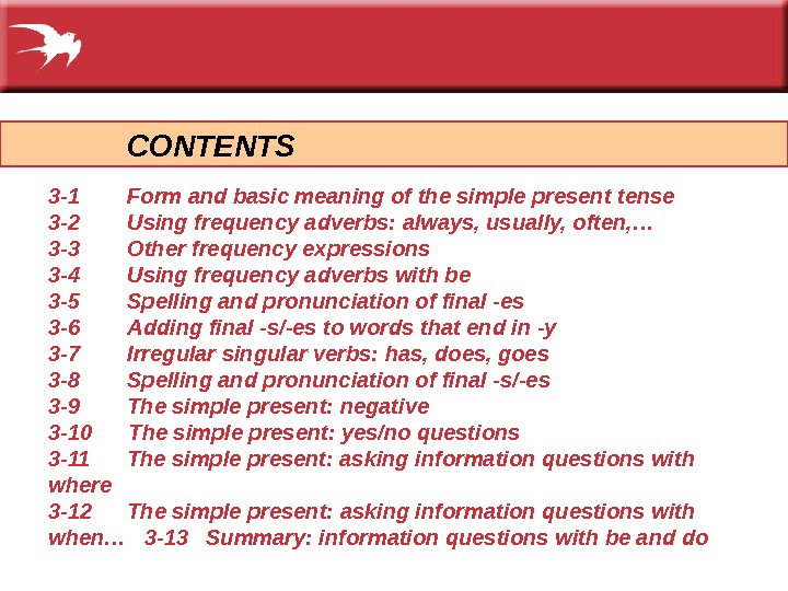     CONTENTS 3 -1 Form and basic meaning of the simple present tense