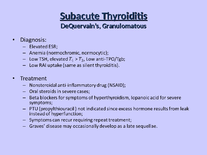 Subacute Thyroiditis De. Quervain’s, Granulomatous 