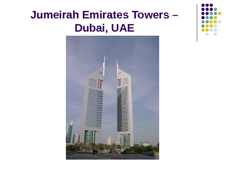 Jumeirah Emirates Towers – Dubai, UАЕ 