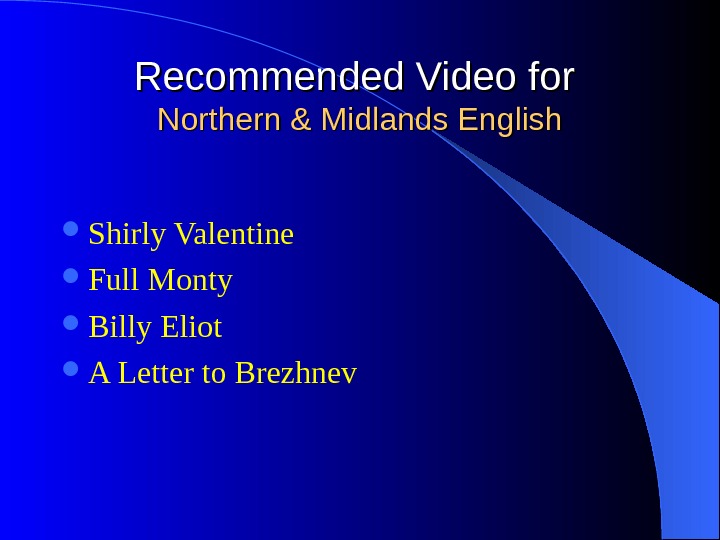   Recommended Video for Northern & Midlands English Shirly Valentine Full Monty Billy Eliot A