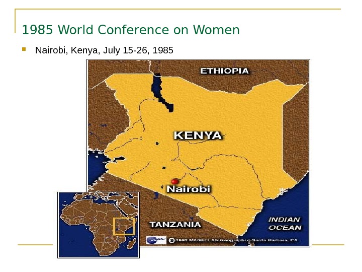   1985 World Conference on Women  Nairobi, Kenya, July 15 -26, 1985  