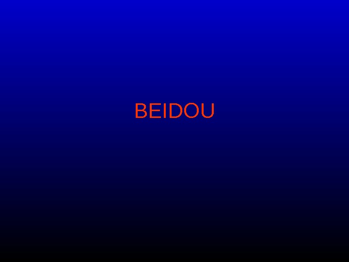   BEIDOU 