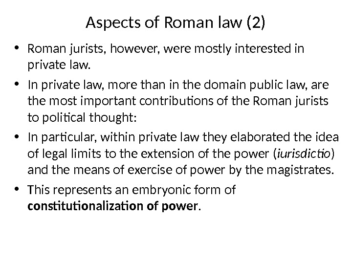 Roman Law: Introduction Origins of Roman law