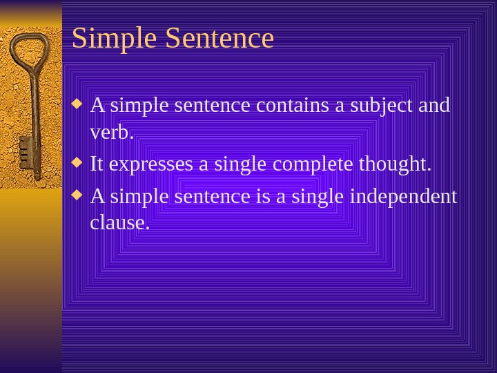 Simple, Compound, Complex and Compound-Complex Sentences in Your