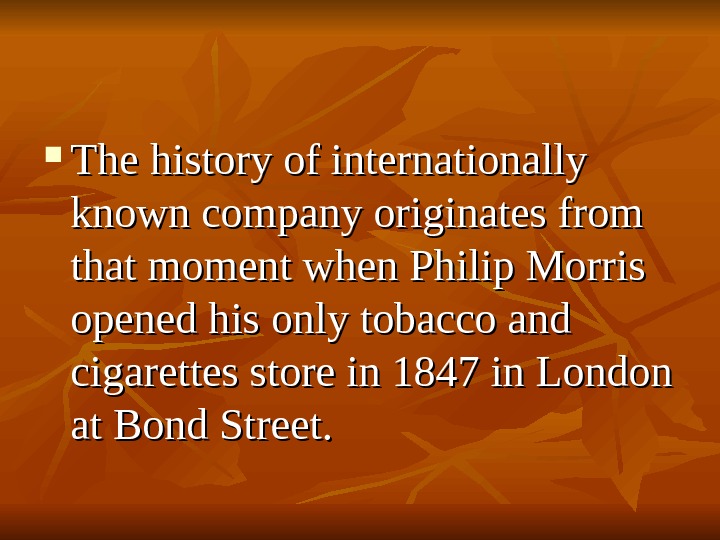 History of Philip Morris Company The