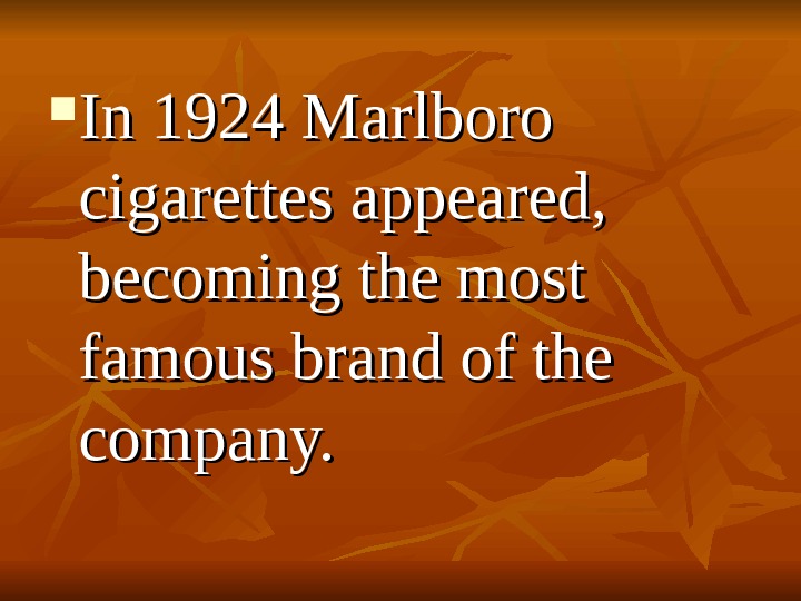 History of Philip Morris Company The