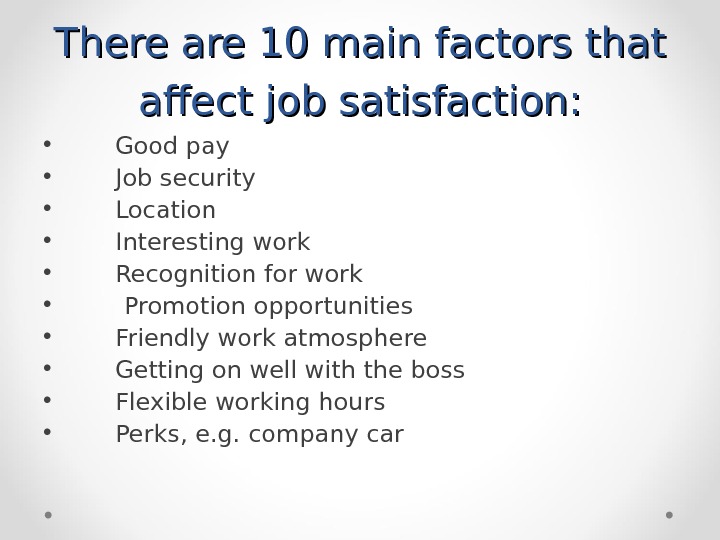 factors affecting job satisfaction research paper